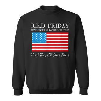 Red Friday Remember Everyone Deployed Until They All Sweatshirt | Mazezy