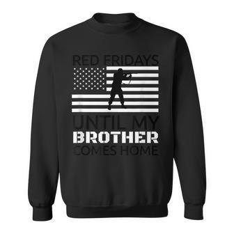 Red Fridays Brother Deployed Military Veteran Men Women Sweatshirt Graphic Print Unisex - Seseable