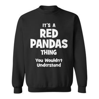 Red Pandas Thing College University Alumni Funny Sweatshirt - Seseable