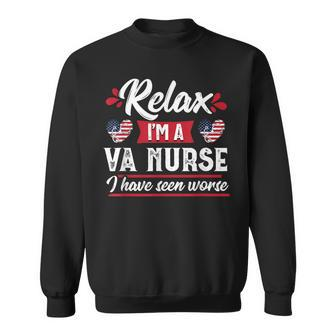 Relax Funny Va Nurse Veteran Nursing Gift Women Men Women Sweatshirt Graphic Print Unisex - Seseable