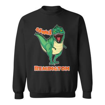 Remington Name Personalized Custom Dinosaur Rawr T-Rex Men Women Sweatshirt Graphic Print Unisex - Thegiftio UK