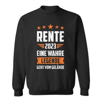 Rentner 2023 Eine Legende Geht In Rente V2 Sweatshirt - Seseable