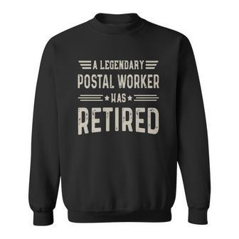 Retired Postal Worker Shirt - Legendary Postal Worker Men Women Sweatshirt Graphic Print Unisex - Thegiftio UK