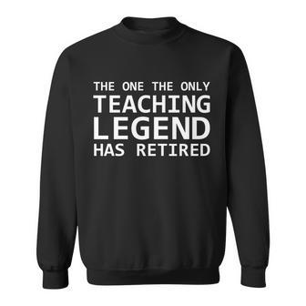 Retired Teacher Legend Sweatshirt - Monsterry UK