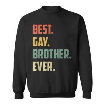 Retro Best Gay Brother Ever Cool Gay Gift Sweatshirt - Seseable