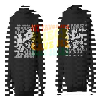 Retro Groovy Fathers Day My Favorite Niece Gave Me This Sweatshirt - Thegiftio