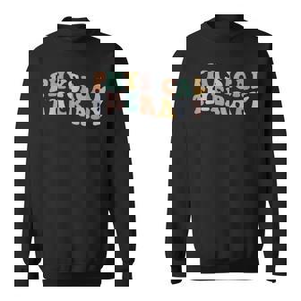 Retro Groovy Physical Therapy Funny Physical Therapist Pt Sweatshirt | Mazezy