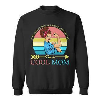 Retro Im Not A Regular Mom Im A Cool Mom Sweatshirt | Mazezy