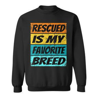 Retro Love Dogs Rescue Dogs Rescued Is My Favorite Breed Sweatshirt - Thegiftio UK