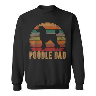 Retro Poodle Dad Dog Owner Pet Poodle Father Sweatshirt - Seseable