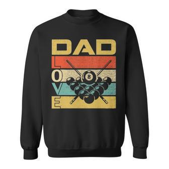 Retro Vintage Dad Love Billiards Funny Fathers Day Gift Sweatshirt - Seseable