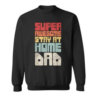 Retro Vintage Funny Husband Stay At Home Dad Sweatshirt - Seseable