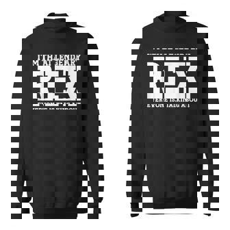 Rex Personal Name First Name Funny Rex Sweatshirt | Mazezy