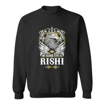 Rishi Name - In Case Of Emergency My Blood Sweatshirt - Seseable