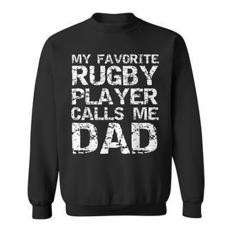 Rugby Father Gift Cool My Favorite Rugby Player Calls Me Dad Sweatshirt - Seseable