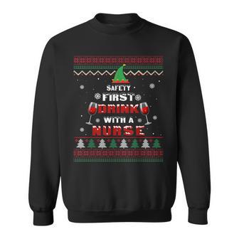 Safety First Drink With A Nurse Ugly Christmas Sweater Gifts V2 Men Women Sweatshirt Graphic Print Unisex - Thegiftio UK