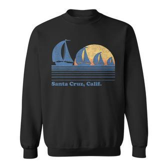 Santa Cruz Ca Sailboat Vintage 80S Sunset Men Women Sweatshirt Graphic Print Unisex - Seseable