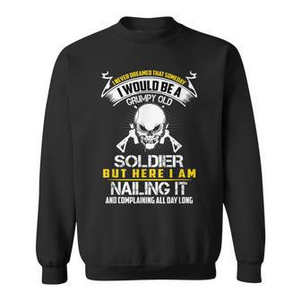 Sarcastic Grumpy Old Soldier Gift Men Women Sweatshirt Graphic Print Unisex - Seseable