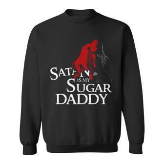 Satan Is My Sugar Daddy – Funny Girl Quote Halloween Sweatshirt | Mazezy AU