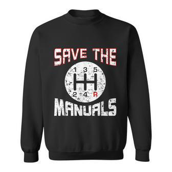 Save The Manuals T Funny Three Pedals Car Guys Sweatshirt - Monsterry