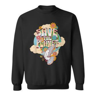 Save The Planet Earth Day Climate Change Environment Saying Sweatshirt | Mazezy