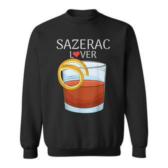 Sazerac T For Cognac Or Whiskey Cocktails Lovers Men Women Sweatshirt Graphic Print Unisex - Seseable