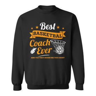 School Sports Team Best Basketball Coach Ever Sweatshirt - Seseable