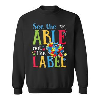 See The Able Not The Label Autism Puzzle Love Heart Sweatshirt | Mazezy