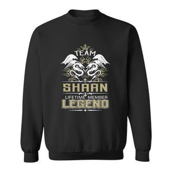 Shaan Name - Shaan Dragon Lifetime Member Sweatshirt - Seseable