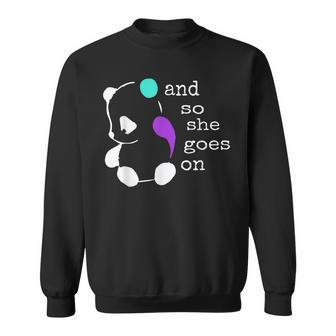 She Goes On Semicolon Gift Suicide Prevention Awareness Sweatshirt | Mazezy