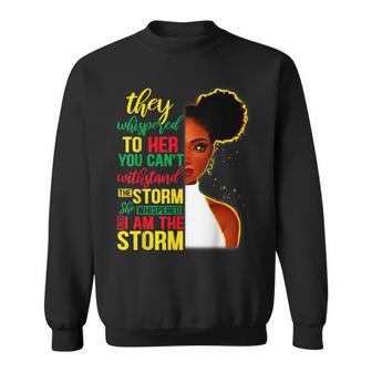 She Whispered Back I Am The Storm Black History Month V3 Sweatshirt - Seseable