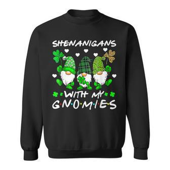 Shenanigans With My Gnomies Shamrock Happy St Patricks Day Sweatshirt | Mazezy