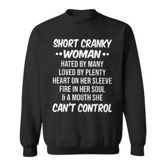Short Cranky Woman Hated By Many Loved By Plenty Heart Sweatshirt | Mazezy