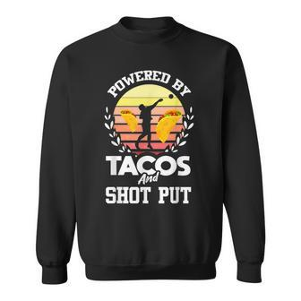 Shot Put Funny Taco Lover Track And Field Shot Putter Sweatshirt | Mazezy