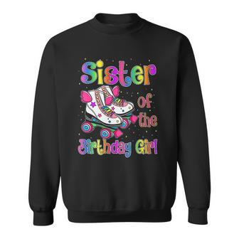 Sister Birthday Rolling Skate Birthday Family Party Men Women Sweatshirt Graphic Print Unisex - Thegiftio UK