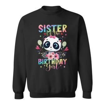 Sister Of The Birthday Girl Panda Bear Floral Pandastic Bday Sweatshirt | Mazezy