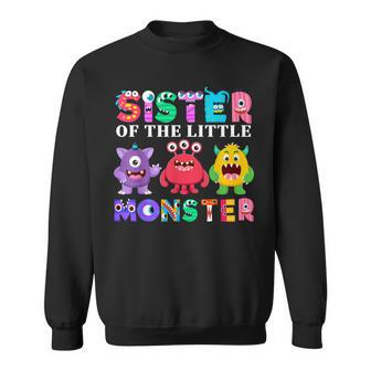 Sister Of The Little Monster Birthday Party Family Monster Men Women Sweatshirt Graphic Print Unisex - Thegiftio UK