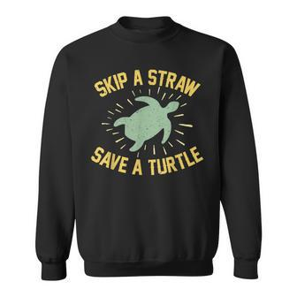 Skip A Straw Save A Turtle Reduce Reuse Recycle Earth Day Sweatshirt - Seseable