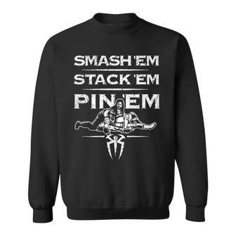 Smash Em Stack Em Pin Em On Back Sweatshirt - Seseable