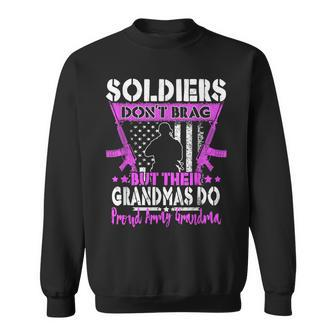 Soldiers Dont Brag Proud Army Grandma Military Grandmother Men Women Sweatshirt Graphic Print Unisex - Seseable