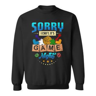 Sorry I Can’T It’S Game Night Boardgame Sweatshirt | Mazezy