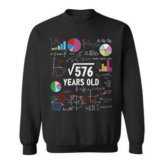 Square Root Of 576 24Th Birthday 24 Year Old Funny Math Nerd Sweatshirt | Mazezy