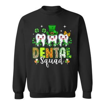 St Patricks Day Dentist Dental Hygienist Dental Squad V4 Sweatshirt - Seseable
