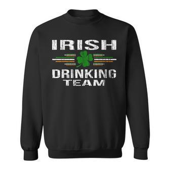 St Patricks Day Funny Irish Drinking Team Graphic Sweatshirt - Thegiftio