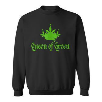St Patricks Marijuana Queen Of Green Weed Cannabis Sweatshirt - Seseable
