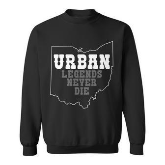 State Of Ohio Urban Legends Never Die Sweatshirt - Monsterry