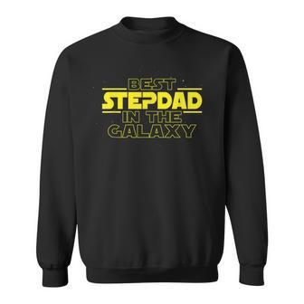 Step Dad Gifts Best Stepdad In The Galaxy Best Step Dad Ever Gift For Mens Sweatshirt | Mazezy