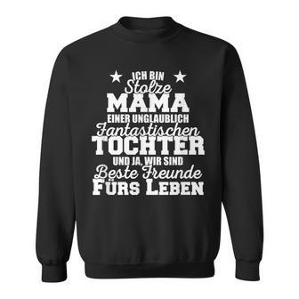 Stolze Mama Einer Unglaublich Fantastischen Tochter Mutter Sweatshirt - Seseable