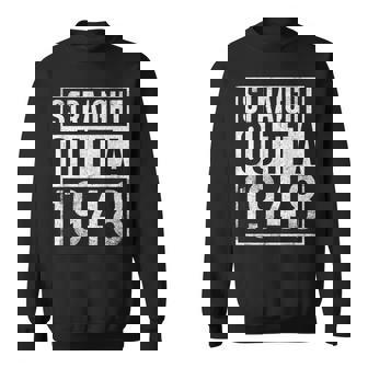 Straight Outta 1948 Year Of Birth Birthday Sweatshirt | Mazezy