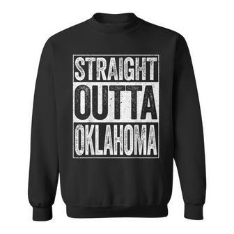 Straight Outta Oklahoma Ok State Gift Men Women Sweatshirt Graphic Print Unisex - Seseable